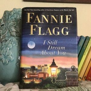 I Still Dream About You, Fannie Flagg